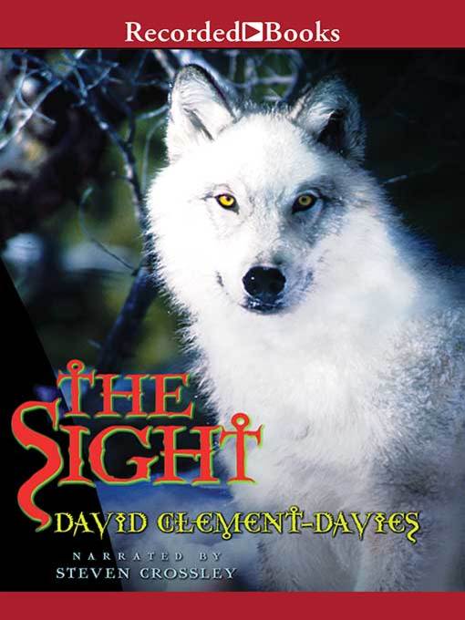 Title details for The Sight by David Clement-Davies - Wait list